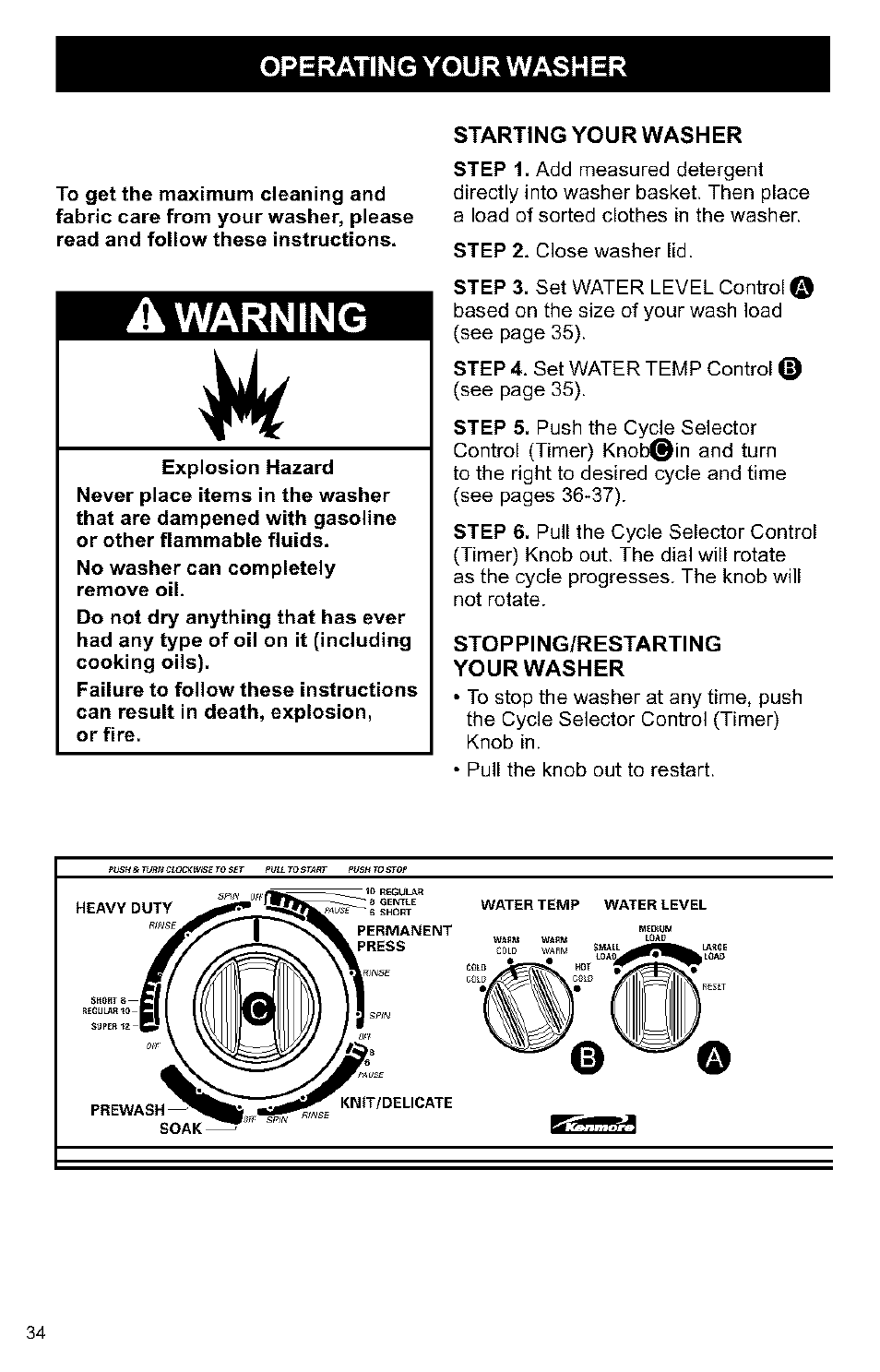 Operating your washer, A warning, Starting your washer | Stopping/restarting your washer | Kenmore 3405594 User Manual | Page 34 / 61