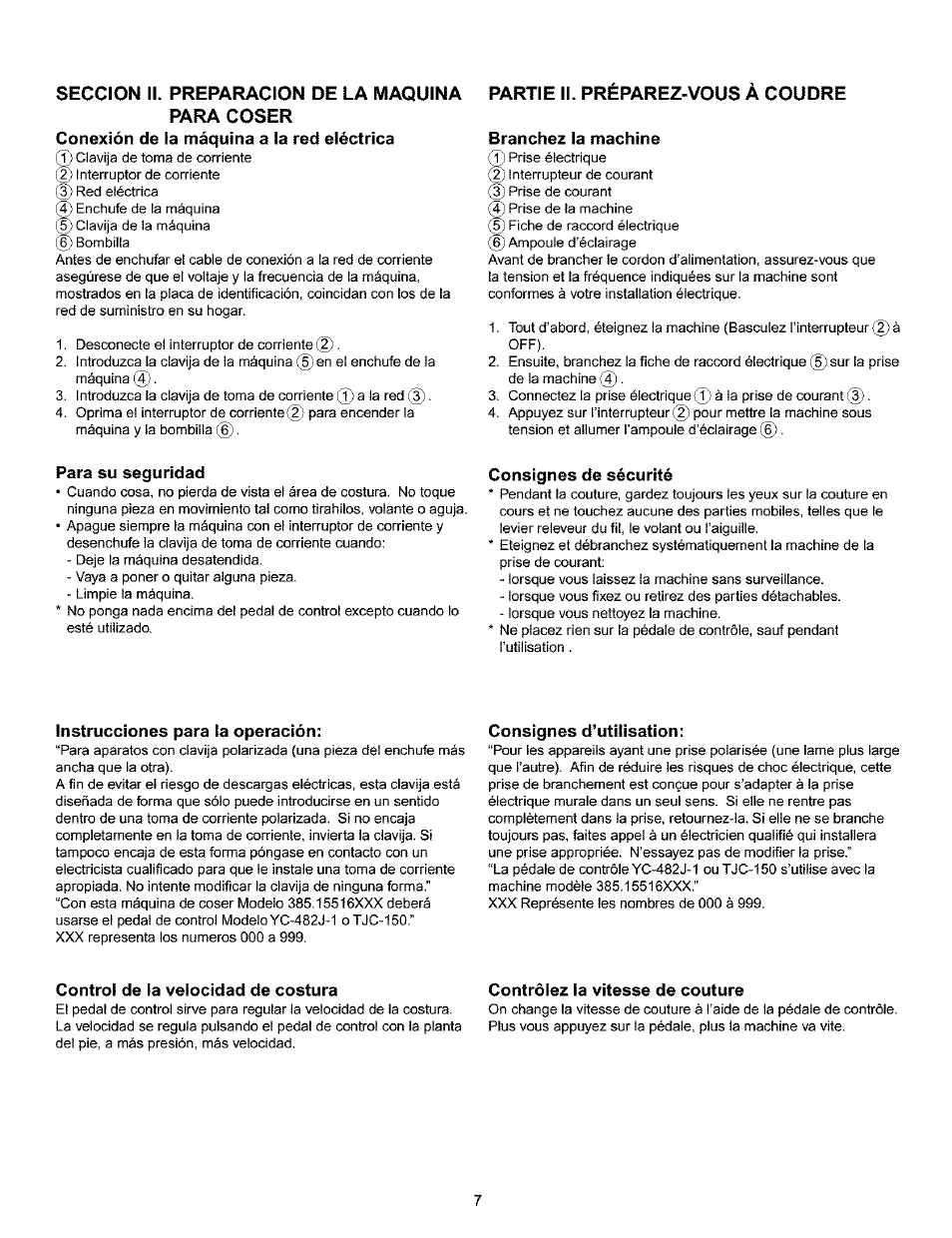 Seccion ii. preparacion de la maquina para coser, Conexión de la máquina a la red eléctrica, Partie ii. préparez-vous à coudre | Branchez la machine, Para su seguridad, Consignes de sécurité, Instrucciones para la operación, Consignes d’utilisation, Control de la velocidad de costura, Contrôlez la vitesse de couture | Kenmore 385.16120200 User Manual | Page 15 / 85