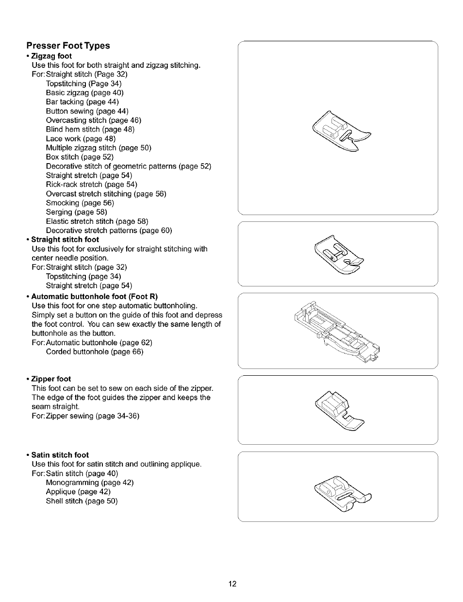 Presser foot types, Zipper foot, Satin stitch foot | Straight stitch foot | Kenmore 385.16120200 User Manual | Page 20 / 85