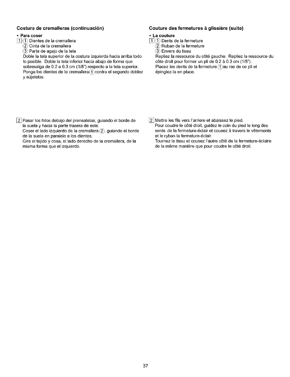 Costura de cremalleras (continuación), Couture des fermetures à glissière (suite), La couture des fermetures à glissière -37 | Kenmore 385.16120200 User Manual | Page 45 / 85
