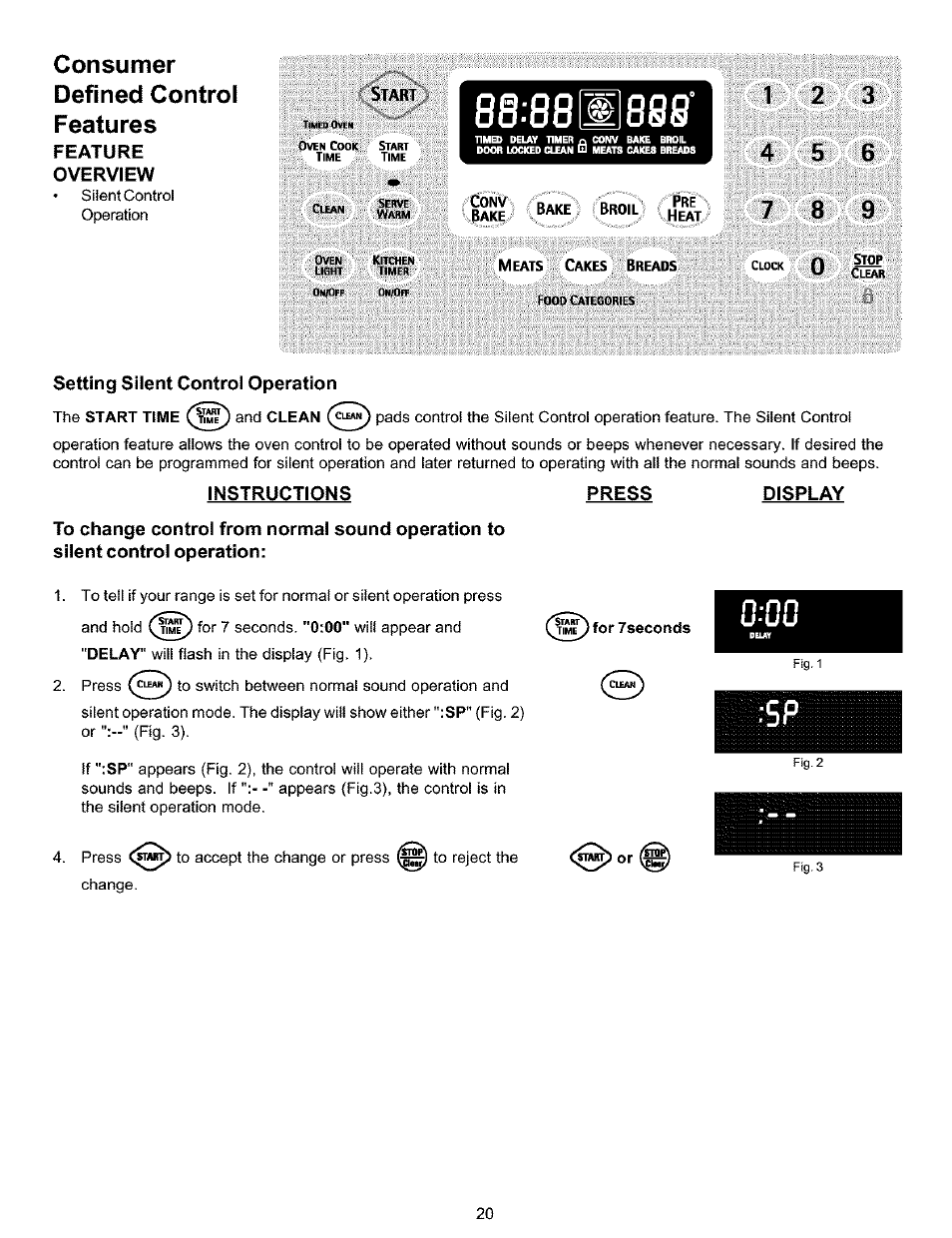 Consumer defined control features, Feature, Overview | 881ж, Setting silent control operation, Instructions, Press, Display, Silent control operation, Feature overview | Kenmore 790.9911. User Manual | Page 20 / 40