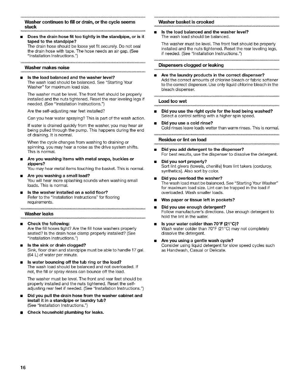 Washer makes noise, Washer leaks, Washer basket is crooked | Dispensers clogged or leaking, Load too wet, Residue or lint on load | Kenmore 8526119A User Manual | Page 16 / 19