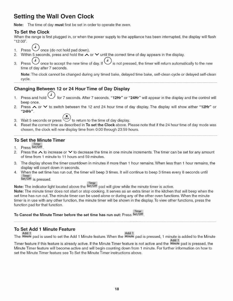 To set the clock, Changing between 12 or 24 hour time of day display, To set the minute timer | To set add 1 minute feature, Setting the wail oven clock | Kenmore 790.4885 User Manual | Page 18 / 34