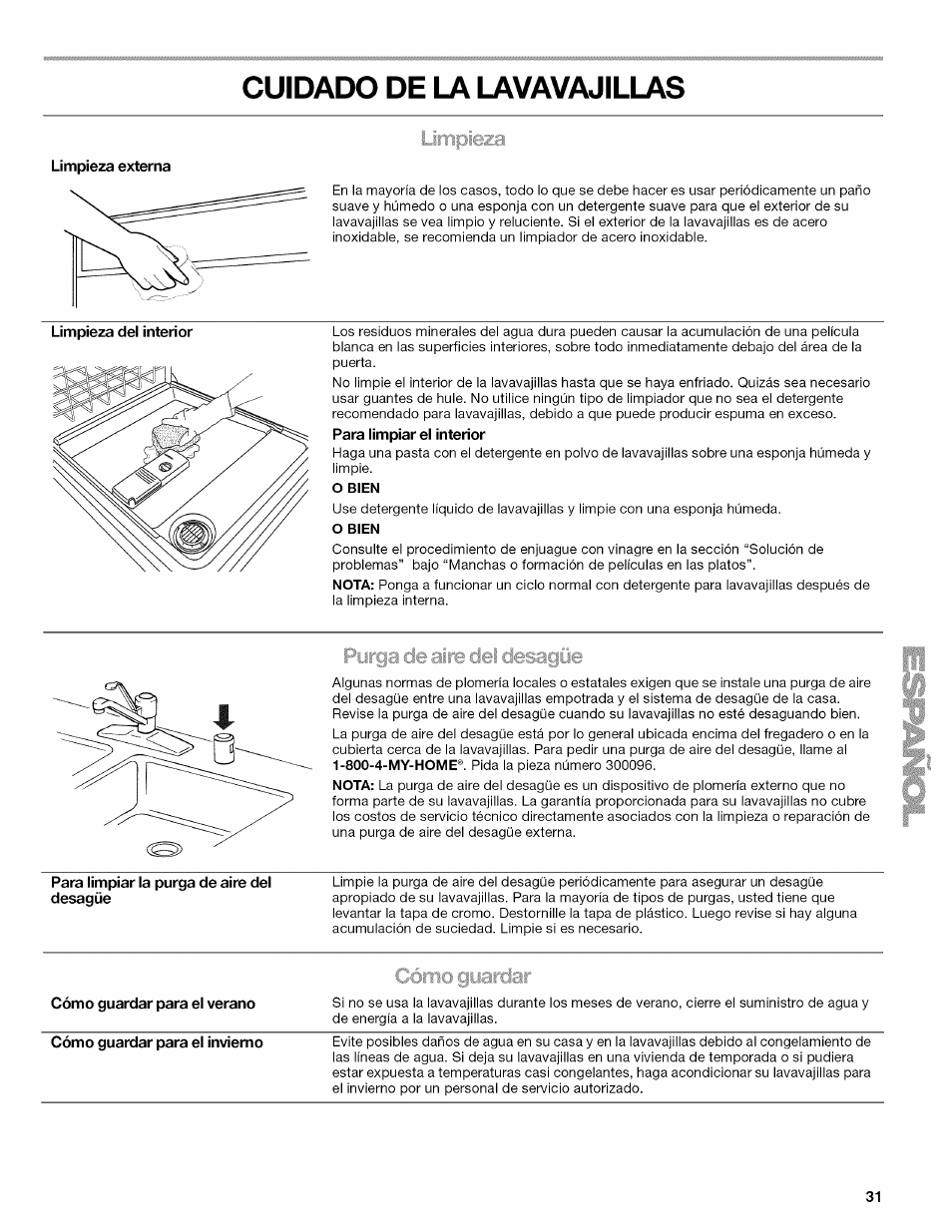 Cuidado de la lavavajillas, Limpieza externa, Limpieza del interior | Para limpiar la purga de aire del desagüe, Cómo guardar para el verano, Cómo guardar para el invierno | Kenmore 665.1389 User Manual | Page 31 / 52