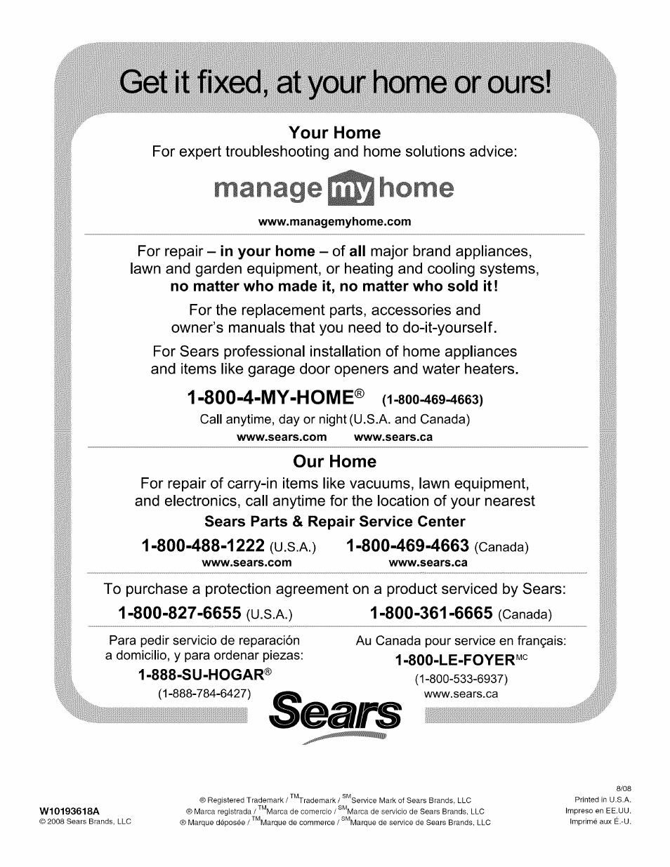 Your home, Our home, 1 -800-488-1222 (u.s.a.) 1 -800-469-4663 (canada) | 800-827-6655 (u.s.a.), 888-su-hogar, 800-361-6665 (canada), Get it fixed, at your home or ours, 800-4-my-home, No matter who made it, no matter who sold it, Sears parts & repair service center | Kenmore 665.1389 User Manual | Page 52 / 52