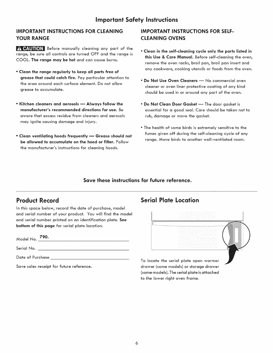 Important instructions for selfcleaning ovens, Save these instructions for future reference, Product record | Serial plate location, Important sofety instructions, Important instructions for cleaning your range, Important instructions for self­ cleaning ovens | Kenmore 790.9280 User Manual | Page 6 / 40