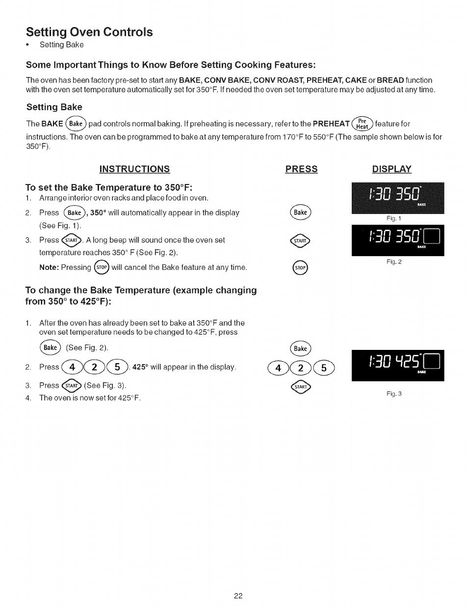 Setting bake, Instructions, To set the bake temperature to 350°f | Press, Display, 30 350o, 30 305o, Setting oven controls | Kenmore 790.7942 User Manual | Page 22 / 44