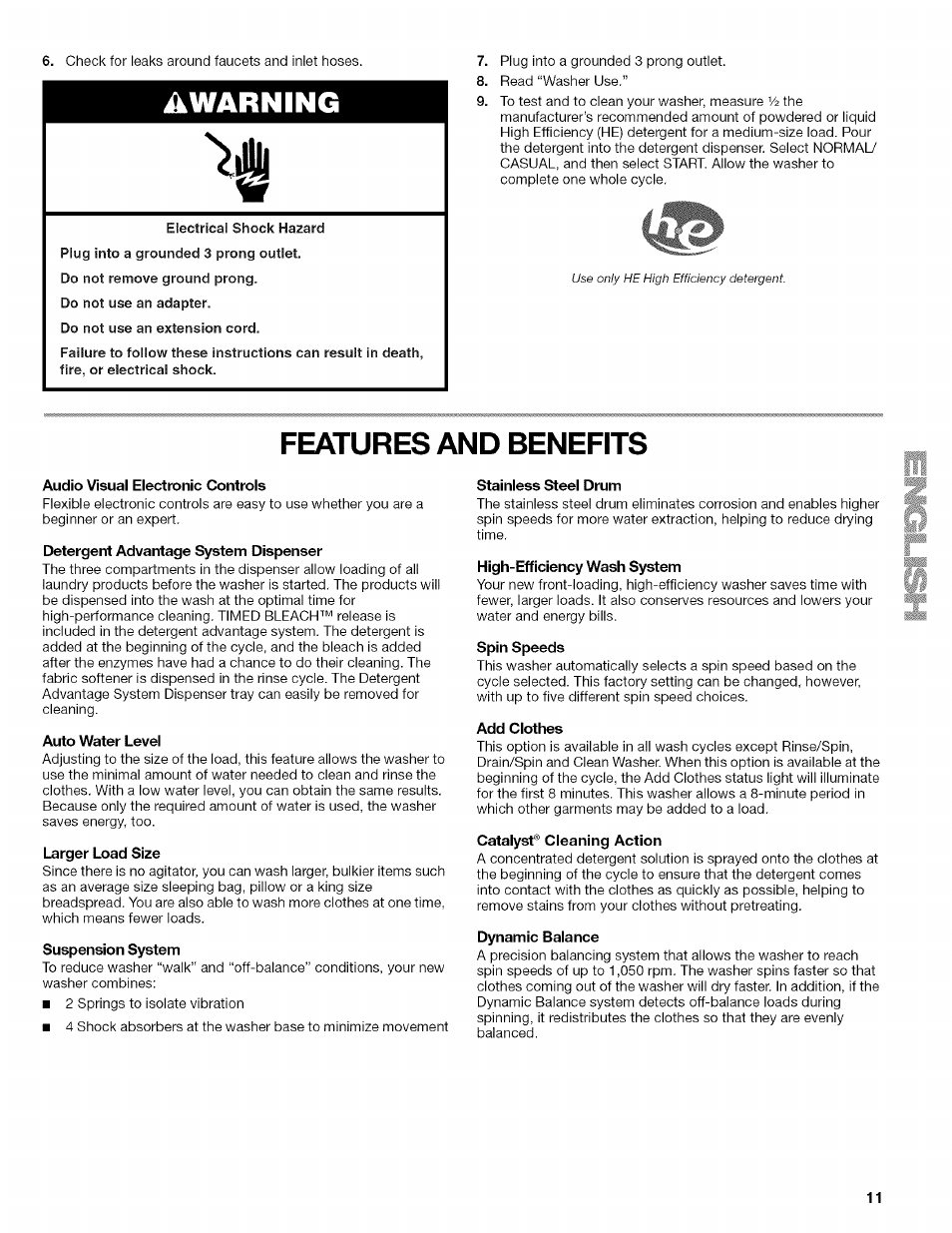Do not use an extension cord, Features and benefits, Audio visual electronic controls | Detergent advantage system dispenser, Auto water level, Larger load size, Suspension system, Stainless steel drum, High-efficiency wash system, Spin speeds | Kenmore HE3 4785 User Manual | Page 11 / 76