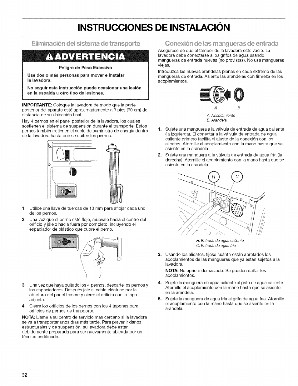 Instrucciones de instalacion, Eírnlnaclón del sistema de transport, Peligro de peso excesivo | Cciri€íx¡ón de las rnarigueras itrada, Instrucciones de instalación, Eliminación del sistema de transporte, Aadvertencia | Kenmore HE3 4785 User Manual | Page 32 / 76