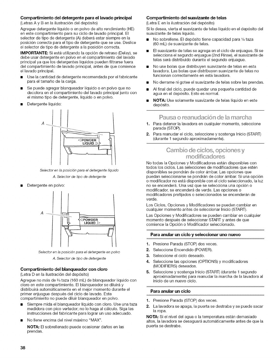 Compartimiento del blanqueador con cloro, Compartimiento del suavizante de telas, Pausa o reanydación de la marcha | Para anular un ciclo y seleccionar uno nuevo, Para anular un ciclo, Pausa o reanudación de la marcha, Pausa, O reanydación de la marcha | Kenmore HE3 4785 User Manual | Page 38 / 76