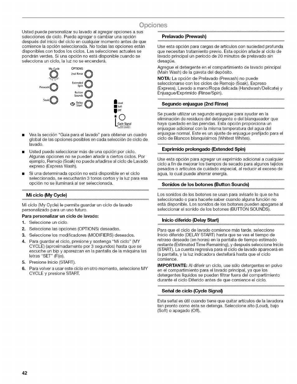 Prelavado (prewash), Segundo enjuague (2nd rinse), Exprimido prolongado (extended spin) | Sonidos de los botones (button sounds), Mi ciclo (my cycle), Inicio diferido (delay start), Señal de ciclo (cycle signa!) | Kenmore HE3 4785 User Manual | Page 42 / 76
