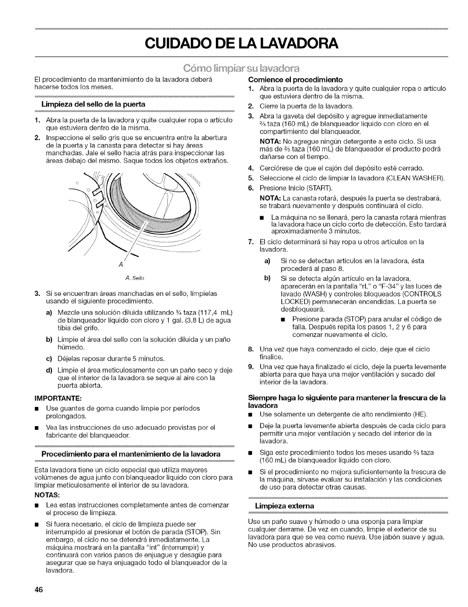 Cuidado de la lavadora, No irripiar su tasadora, Limpieza del sello de la puerta | Importante, Procedimiento para el mantenimiento de la lavadora, Notas, Limpieza externa | Kenmore HE3 4785 User Manual | Page 46 / 76