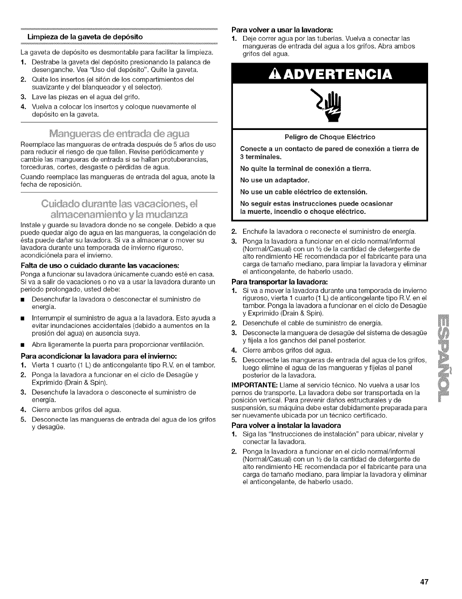 Mangueras de entrada de agua, Para volver a usar la lavadora, Cuidado durante las vacaciones, el almacenamiento | Y la mudanza, Aadvertencia | Kenmore HE3 4785 User Manual | Page 47 / 76