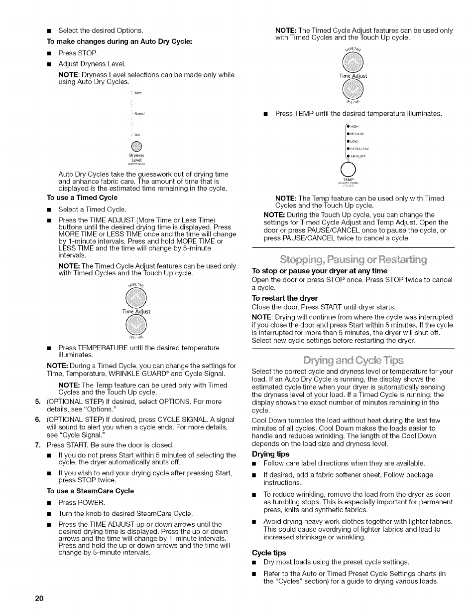 To stop or pause your dryer at any time, Cycle tips | Kenmore ELITE OASIS Steam 110.6808 User Manual | Page 20 / 60