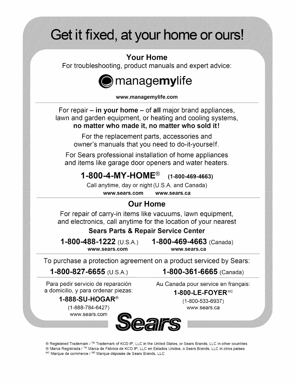 Get it fixed, at your home or ours, 888-su-hogar, Managemylife | 800-4-my-home® (i | Kenmore ELITE 795.7103 User Manual | Page 44 / 44