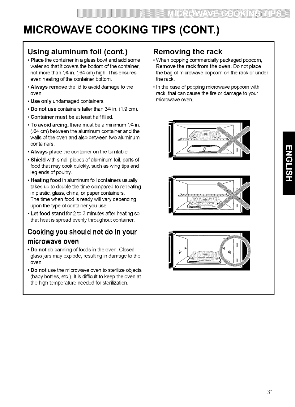 Using aluminum foil (cont.), Cooking you should not do in your microwave oven, Removing the rack | Microwave cooking tips (cont.) | Kenmore ULTRA WAVE 721.80889 User Manual | Page 31 / 35