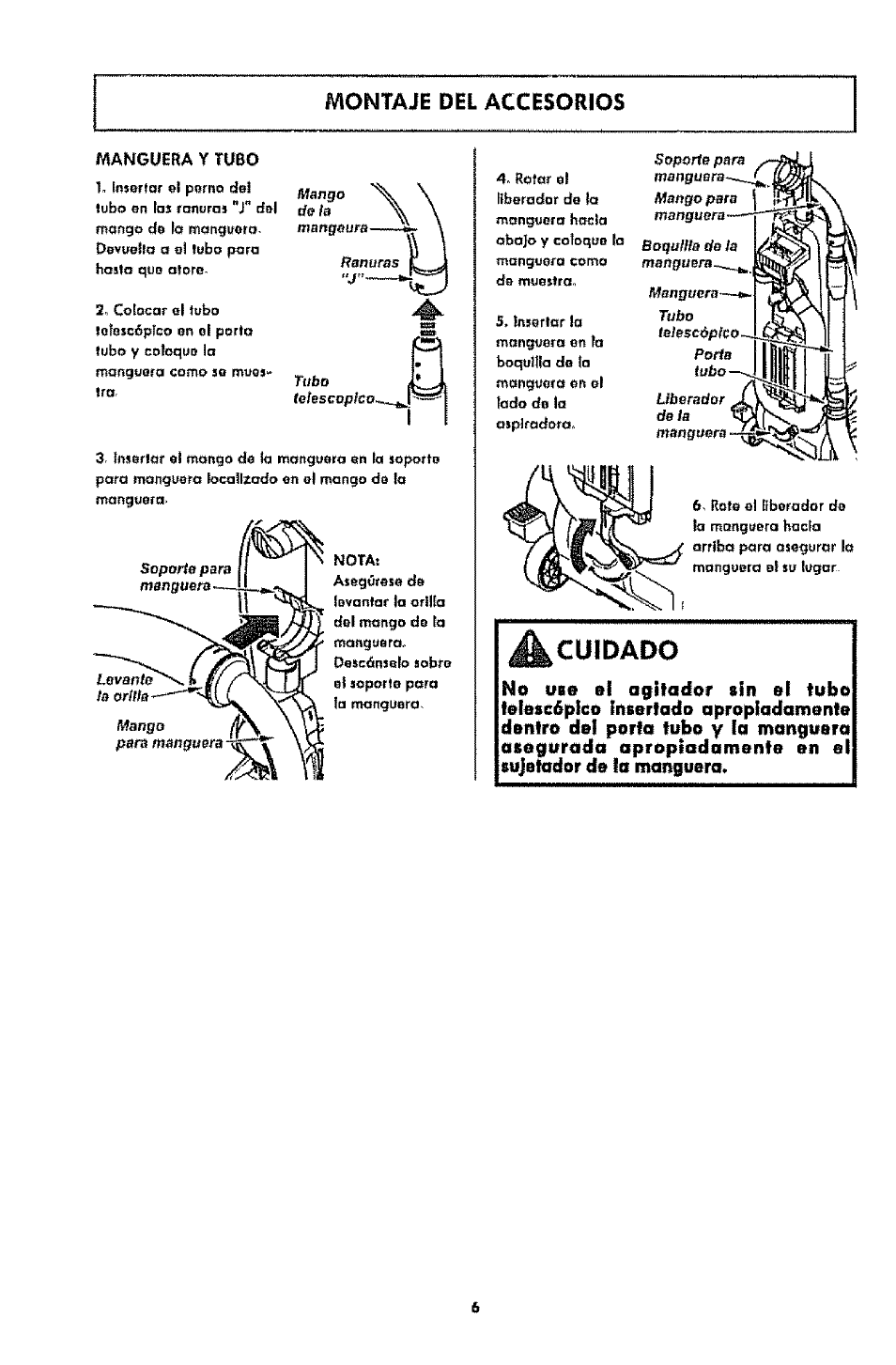 A cuidado, Cuidado, Montaje del accesorios | Manguera | Kenmore 1T6.31100 User Manual | Page 28 / 44