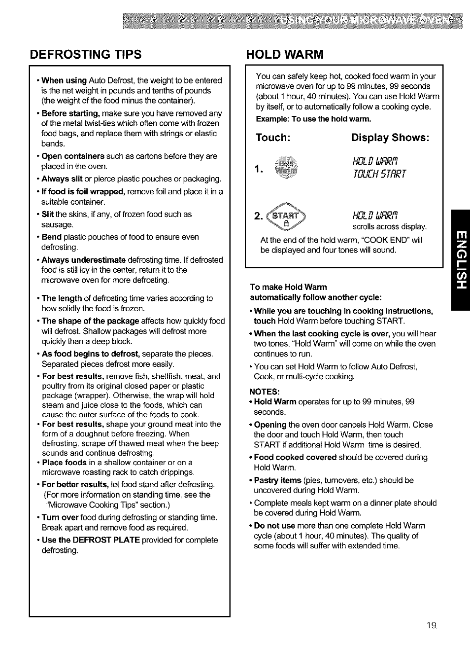 Touch, Dispiay shows, To make hold warm | Notes, Defrosting tips hold warm, Touch: dispiay shows | Kenmore 721.63654 User Manual | Page 19 / 66