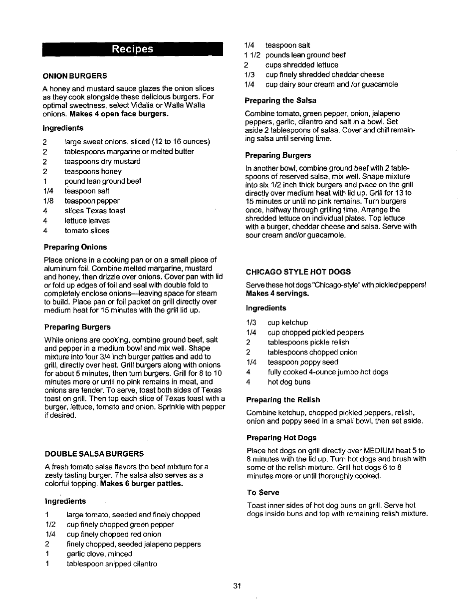 Recipes, Onion burgers, Preparing onions | Preparing burgers, Double salsa burgers, Ingredients, Preparing the salsa, Chicago style hot dogs, Preparing the relish, Preparing hot dogs | Kenmore 141 17690 User Manual | Page 31 / 38