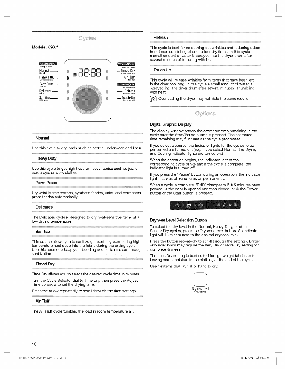 Normal, Digital graphic display, Délicates | Sanitize, Dryness level selection button, Refresh, Touch | Kenmore 8907 User Manual | Page 16 / 26