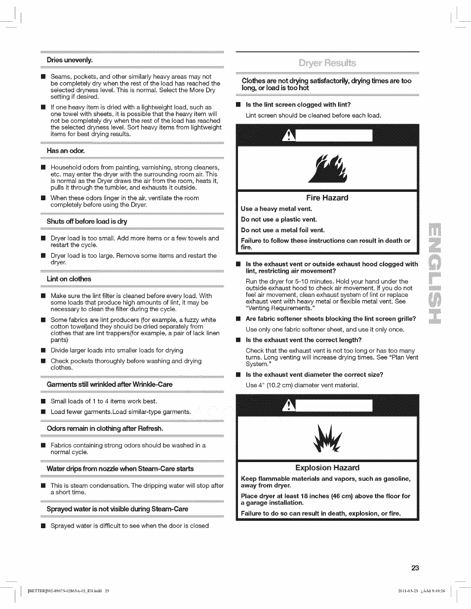 Dries unevenly, Has an odor, Shuts off before load is dry | Lint on clothes, Garments still wrinkled after wrinkle-care, Odors remain in clothing after refresh, Water drips from nozzle when steam-care starts, Sprayed water is not visible during steam-care | Kenmore 8907 User Manual | Page 23 / 26