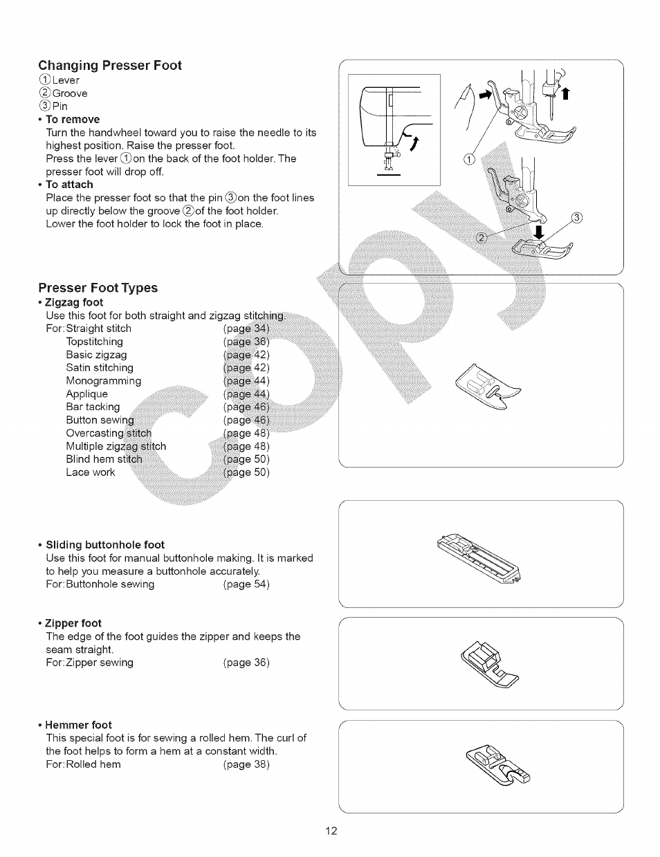 Changing presser foot, To remove, Presser foot types | Zigzag foot, Sliding buttonhole foot, Zipper foot, Hemmer foot, Presser foot lifter | Kenmore 15343 User Manual | Page 24 / 67