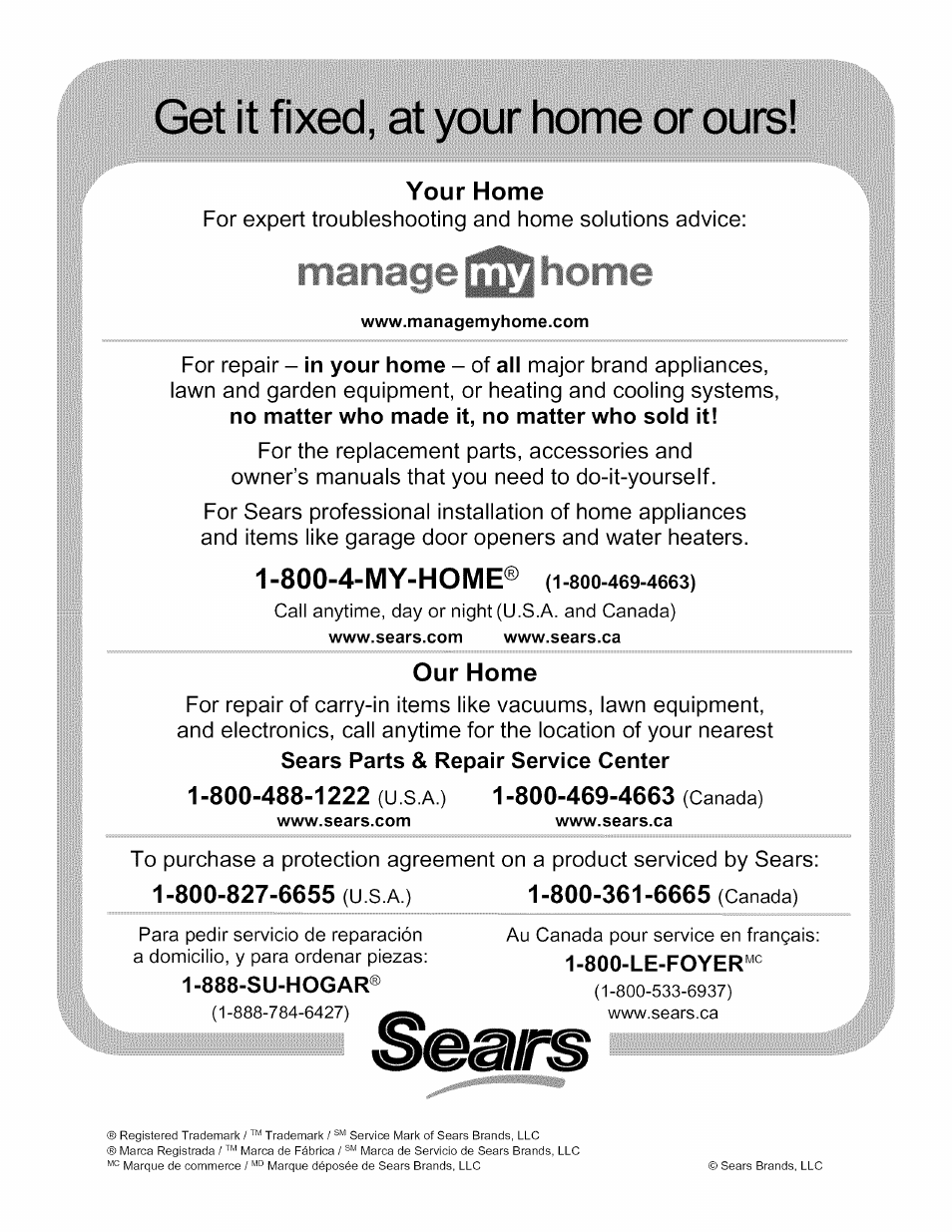 Your home, Our home, 888-su-hogar | Get it fixed, at your home or ours, 800-4-my-home | Kenmore 790.4292 User Manual | Page 18 / 18