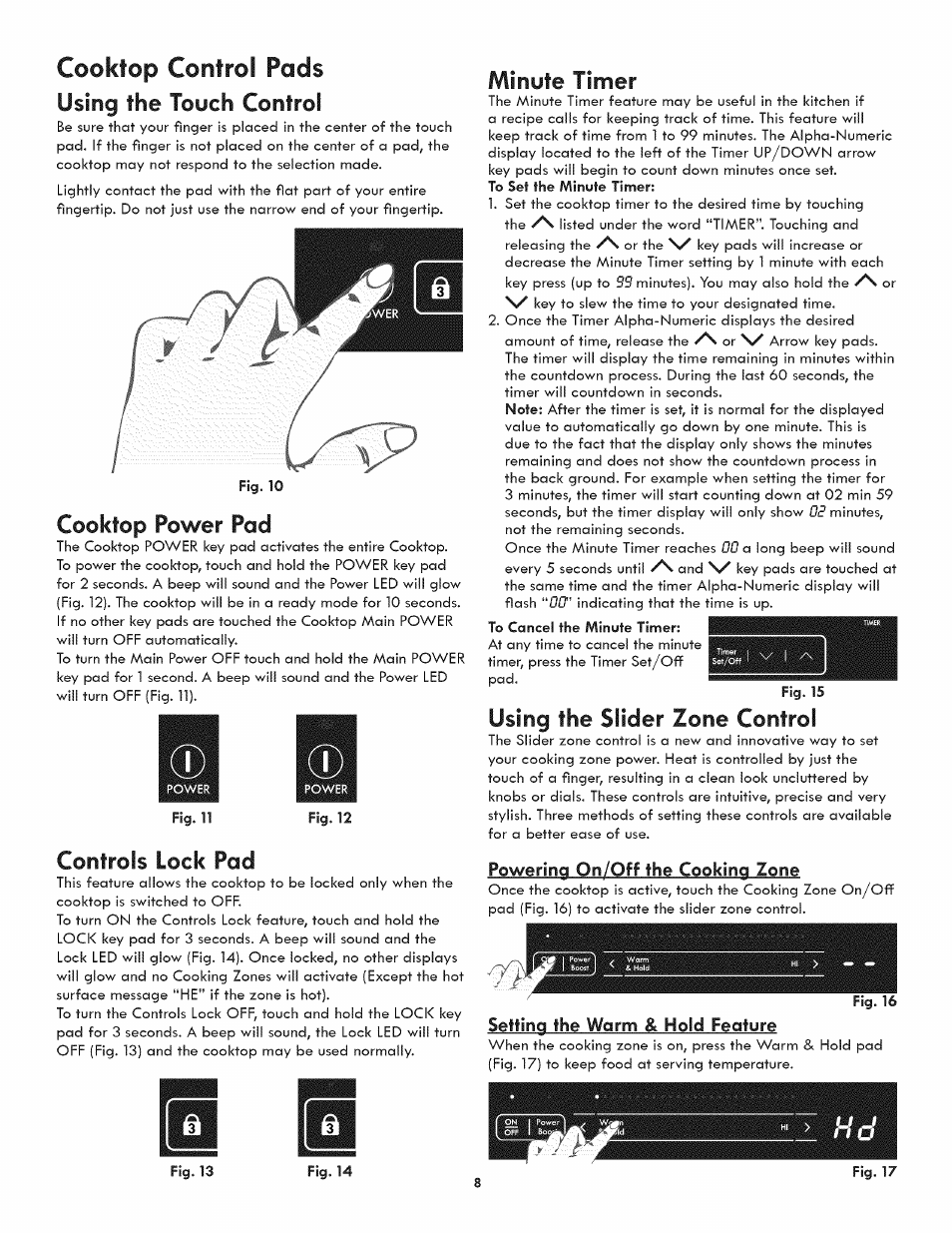 Cooktop control pads, Cooktop power pad, Controls lock pad | Minute timer, Using the slider zone control, Using the touch control | Kenmore 790.4382* User Manual | Page 8 / 16