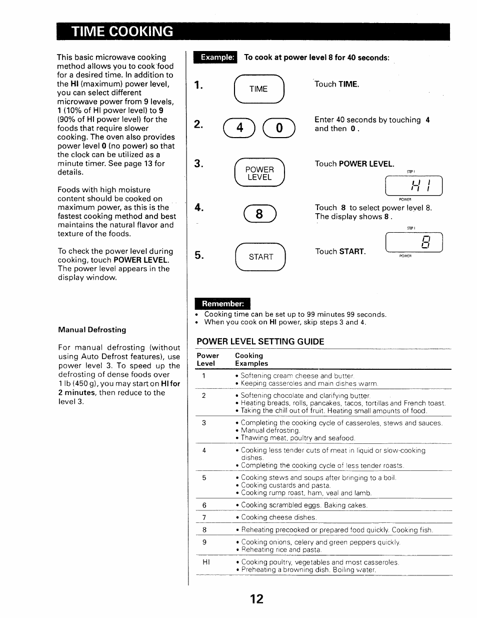 Time cooking, Time, N enter 40 sec | Touch time, Enter 40 seconds by touching 4, Power, Level, Touch power level, Start, Touch start | Kenmore 565.66101690 User Manual | Page 46 / 160