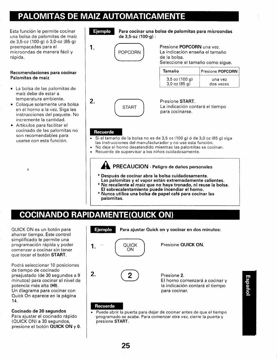 Palomitas de maiz automaticamente, Recomendaciones para cocinar, Ejemplo | Recuerde, Precaucion - peligro de daños personales, Después de cocinar abra la bolsa cuidadosamente, Cocinando rapidamente(oulck on), Cocinado de 30 segundos, Para ajustar quick on y cocinar en dos minutos | Kenmore 565.66101690 User Manual | Page 59 / 160