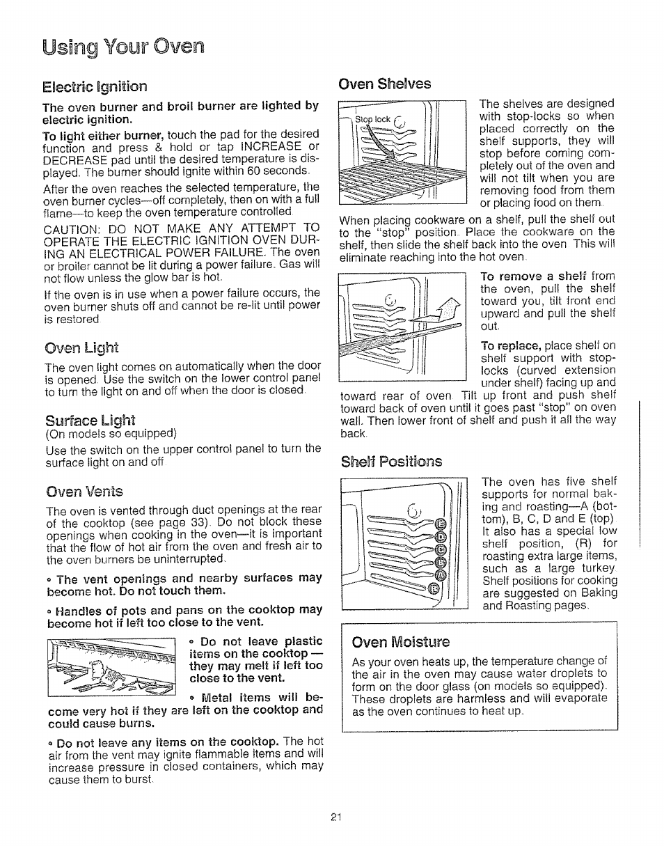 Electric ignitten, Oven light, Syrface light | Oven vents, Oven shelves, Shelf positions, Using your oven, Oven moisiyre | Kenmore 73511 User Manual | Page 22 / 43