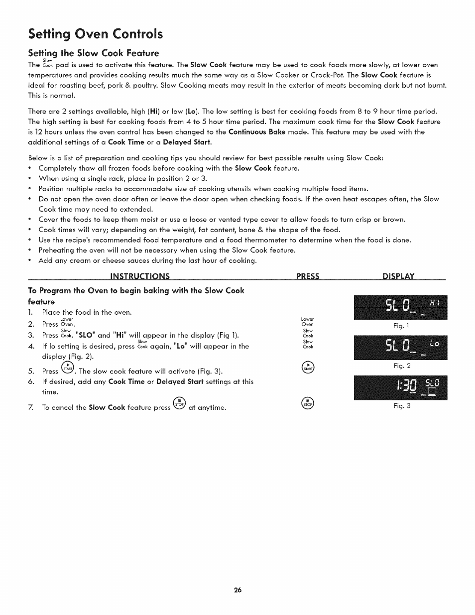 Setting the slow cook feature, Instructions, Press | Display, Setting oven controls | Kenmore 790.7890 User Manual | Page 26 / 40