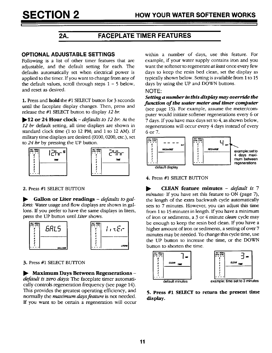 Faceplate timer features, Optional adjustable settings, Note | Maximum days between regenerations, Gallon or liter readings, Clean feature minutes, L?hr, Press #1 select button, Press #1 select to return the present time display | Kenmore GENIUS II 625.34867 User Manual | Page 11 / 36