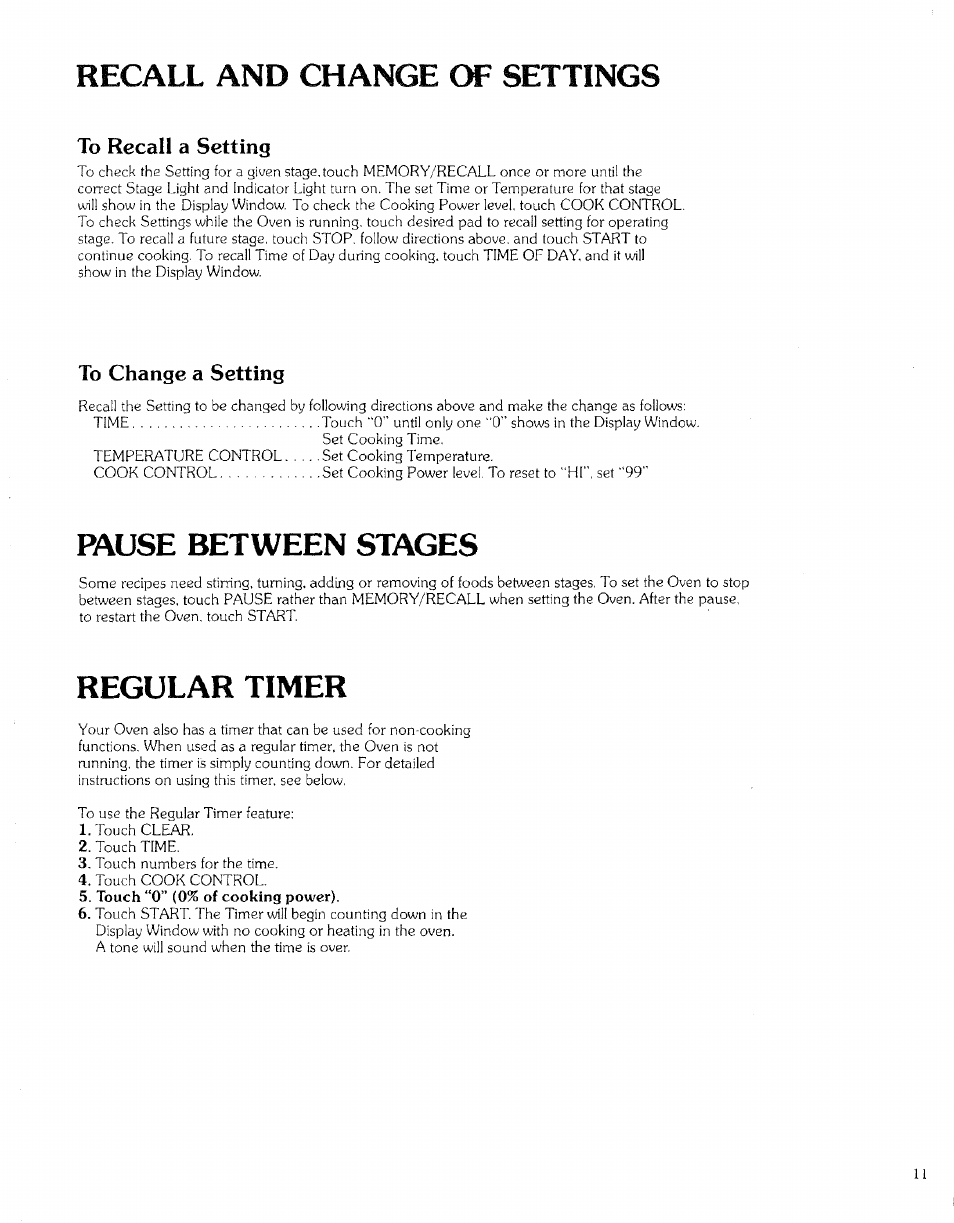 Recall and change cm^ settings, To recall a setting, To change a setting | Pause between stages, Regular timer, Recall and change of settings | Kenmore 99721 User Manual | Page 11 / 32