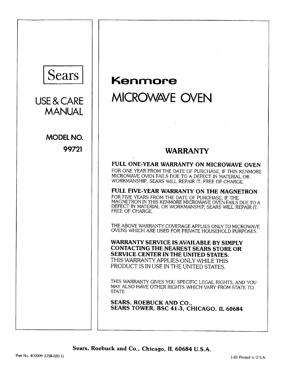 Sears, Model no. 99721, Microwave oven | Warranty, Full one-year warranty on microwave oven, Full five-year warranty on the magnetron, Sears, roebuck and co, Sears tower, bsc 41-3, chicago, il 60684, Sears, roebuck and co., chicago, il 60684 u.s.a, Use & care manual | Kenmore 99721 User Manual | Page 32 / 32