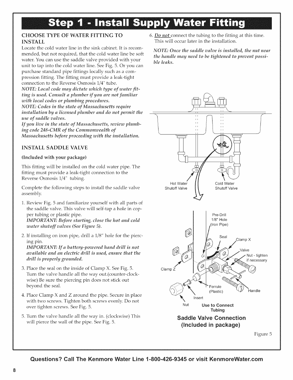 Choose type oe water eitting to instate, Instate saddle valve (included with your package), Tubing | Saddle valve connection (included in package), Step 1 - install supply water fitting | Kenmore ULTRAFILTER 650 625.38556 User Manual | Page 8 / 28