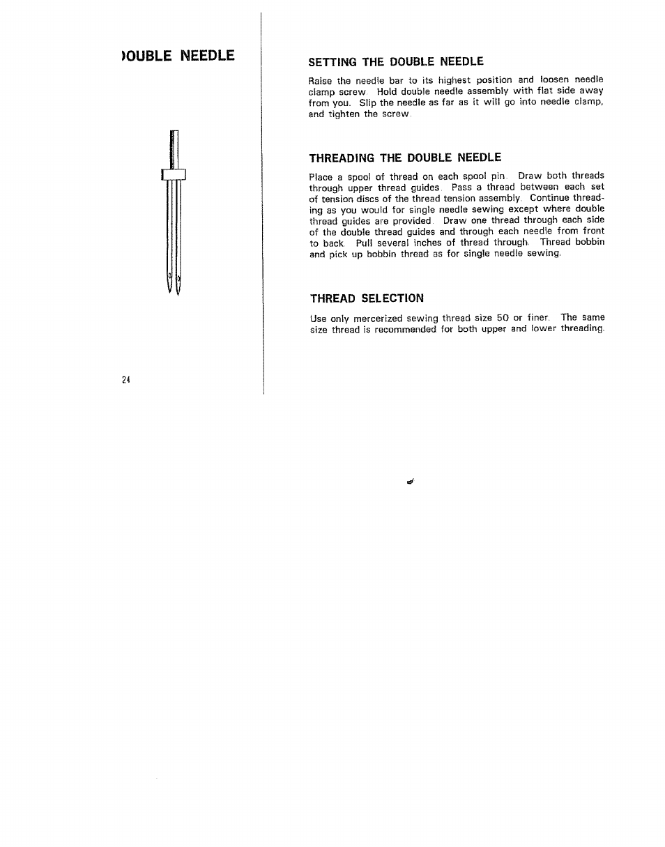 Threading the double needle, Thread selection, Muble needle | Kenmore 15/I649 User Manual | Page 24 / 36