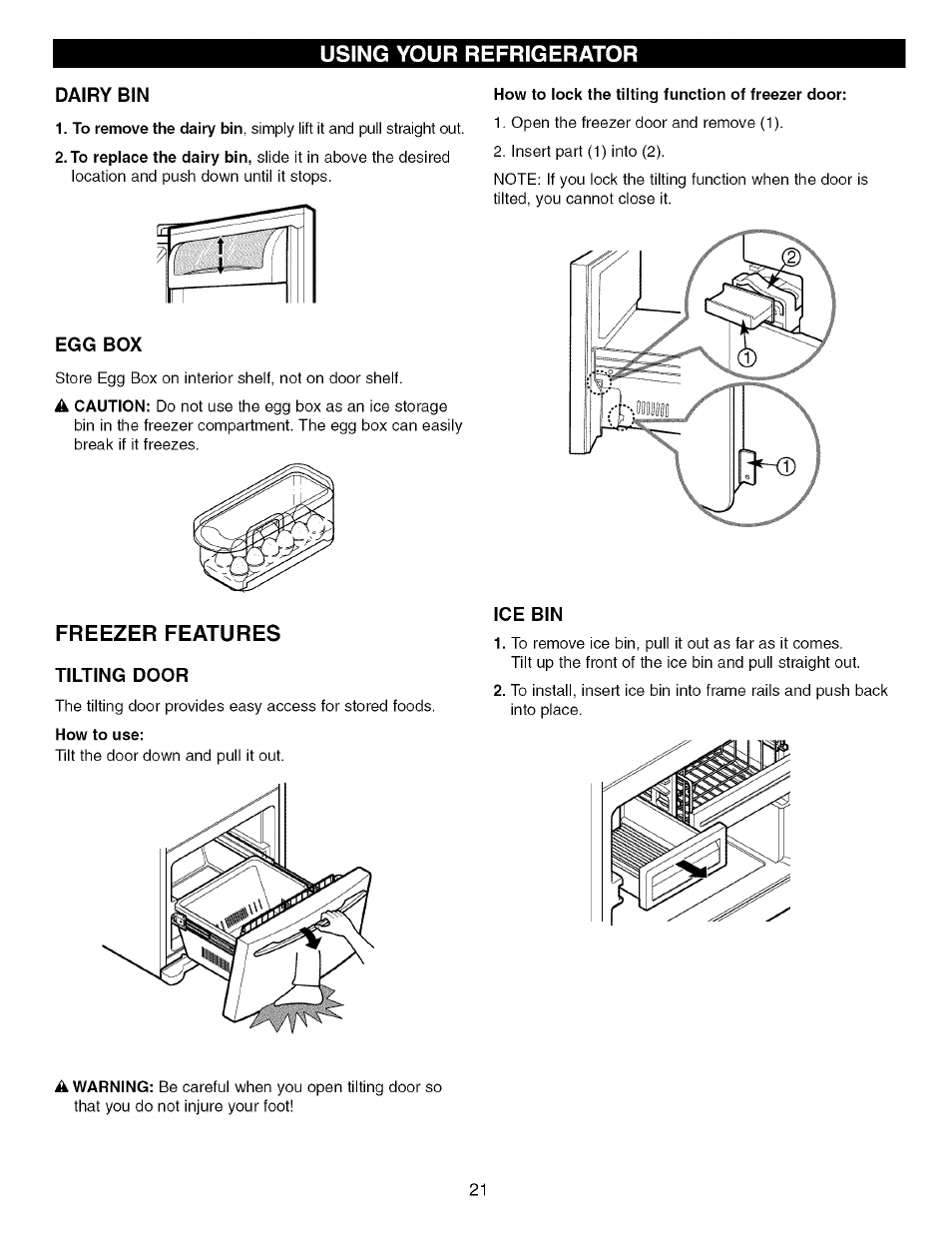 Dairy bin, How to lock the tilting function of freezer door, Egg box | Freezer features, Tilting door, Ice bin, Using your refrigerator | Kenmore Elite 79575559400 User Manual | Page 21 / 35