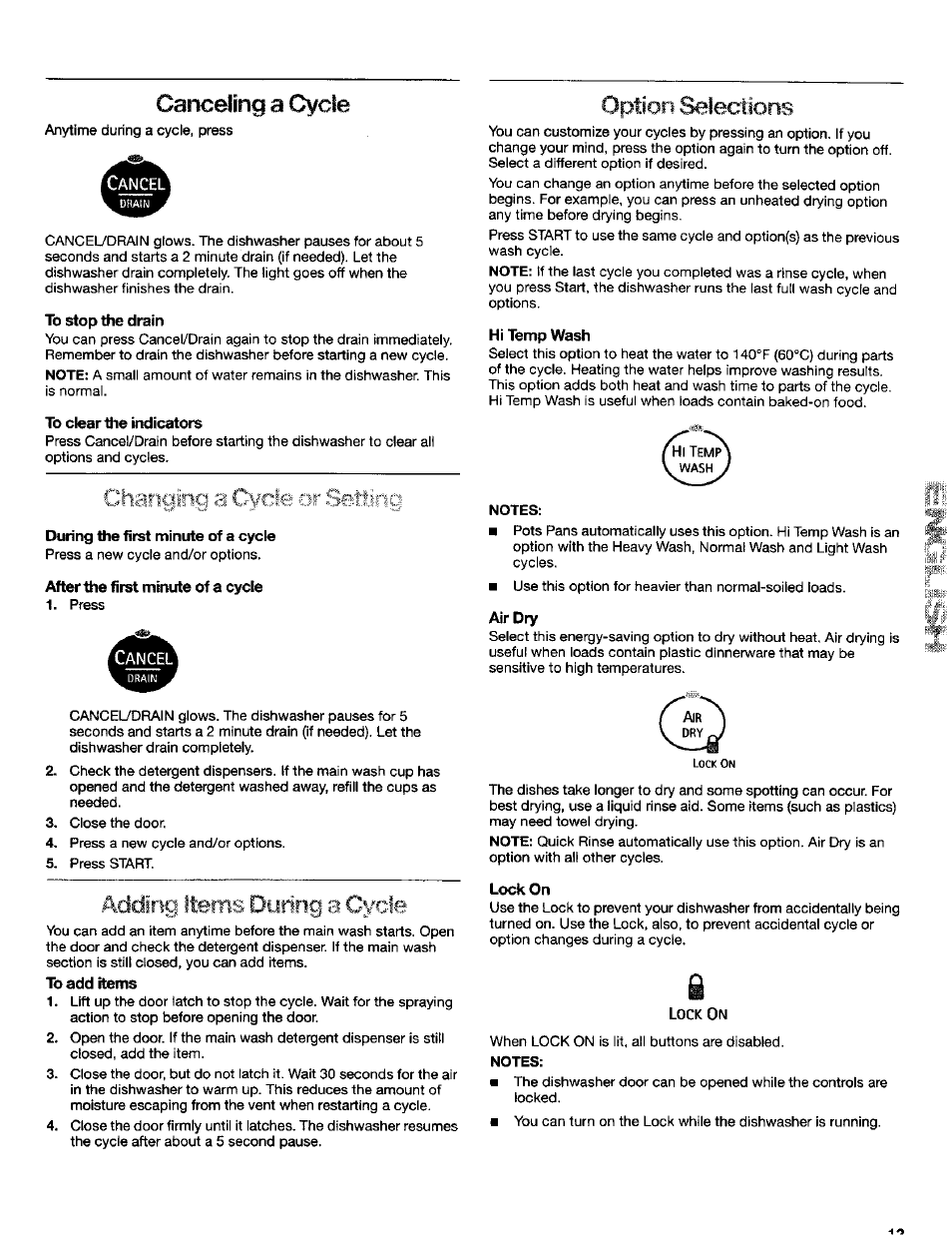 To stop the drain, To clear the indicators, During the first minute of a cycie | After the first minute of a cycie, Hi temp wash, Air dry, Lock on, Option selections, Canceling a cycle, Adding items during a cycie | Kenmore 665.16652 User Manual | Page 13 / 20