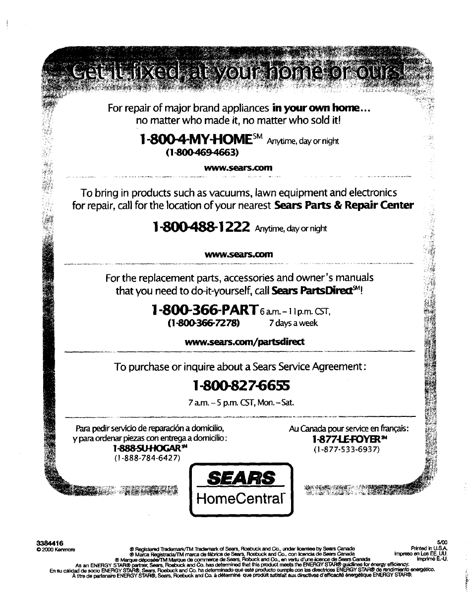 80048&1222 anytime, day or night, 1 "800“366"part 6 a.m p.m. cst, 7 a.m p.m. (3t, mon. - sat | Au canada pour service en fiançais | Kenmore 665.16652 User Manual | Page 20 / 20