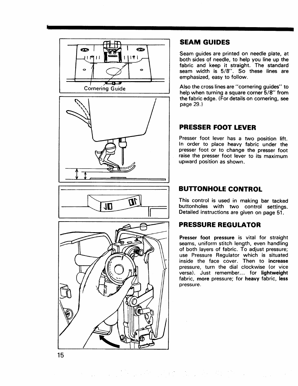 Seam guides, Presser foot lever, Buttonhole control | Pressure regulator | Kenmore 17922 User Manual | Page 16 / 48