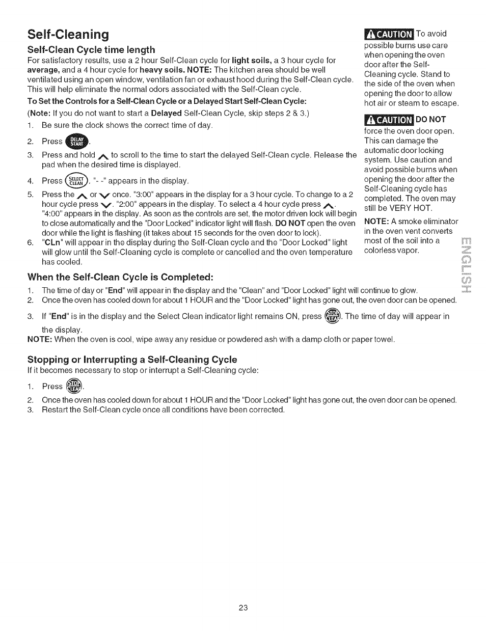 Seif-cleaning, Ik caution, I do not | When the self-clean cycle is completed, Stopping or interrupting a self-cleaning cycle | Kenmore 790.754 User Manual | Page 23 / 30