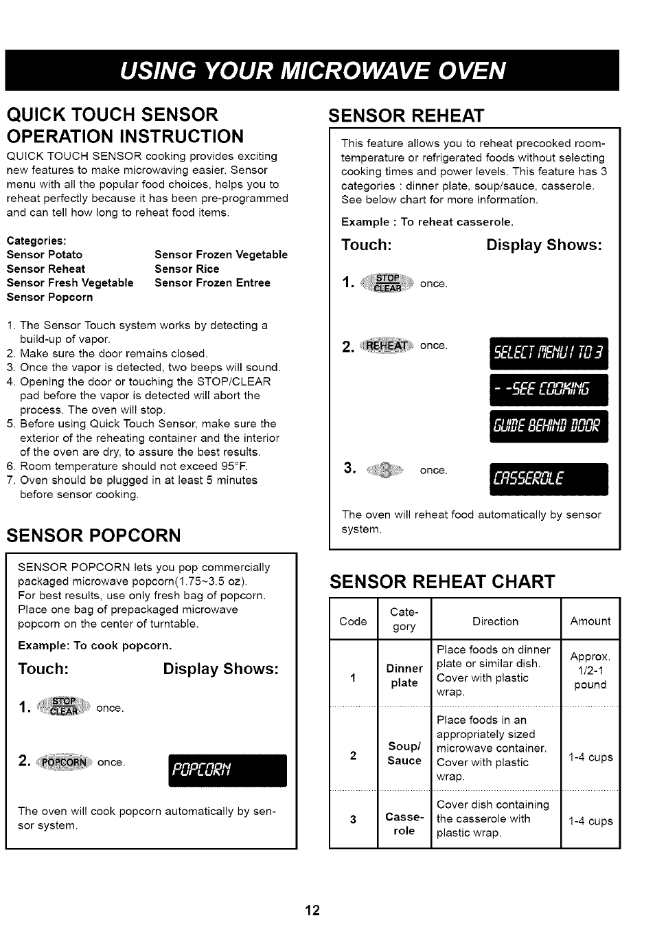 Categories, Sensor frozen vegetable, Example: to cook popcorn | Touch, Display shows, Example : to reheat casserole, Touch: display shows, Using your microwave oven, I;uuf i, Quick touch sensor operation instruction | Kenmore HORNO DE MICROONDAS 721.61283 User Manual | Page 12 / 21