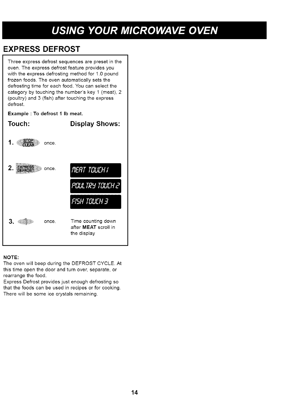 Example : to defrost 1 lb meat, Touch: display shows, Note | Using your microwave oven, Express defrost, Touch: display shows: 1 | Kenmore HORNO DE MICROONDAS 721.61283 User Manual | Page 14 / 21