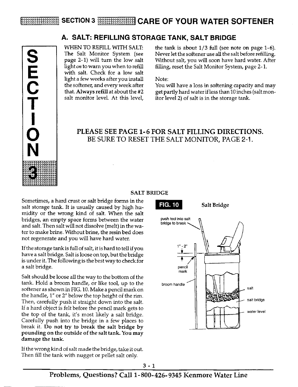 A. salt: refilling storage tank, salt bridge, Care of your water softener, Please see page 1-6 for salt filling directions | Kenmore ULTRASOFT 400 625.38845 User Manual | Page 16 / 36