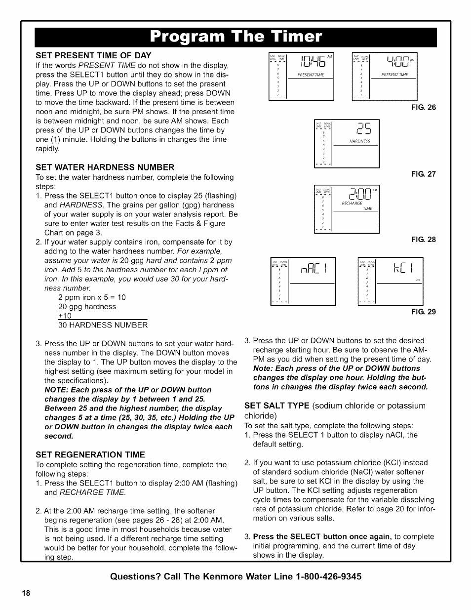 Program the timer, Set present time of day, Set water hardness number | Set regeneration time, Fig. 26, Fig. 27, Fig. 28, Fig. 29 | Kenmore INTELLISOFT 625.38376 User Manual | Page 18 / 48