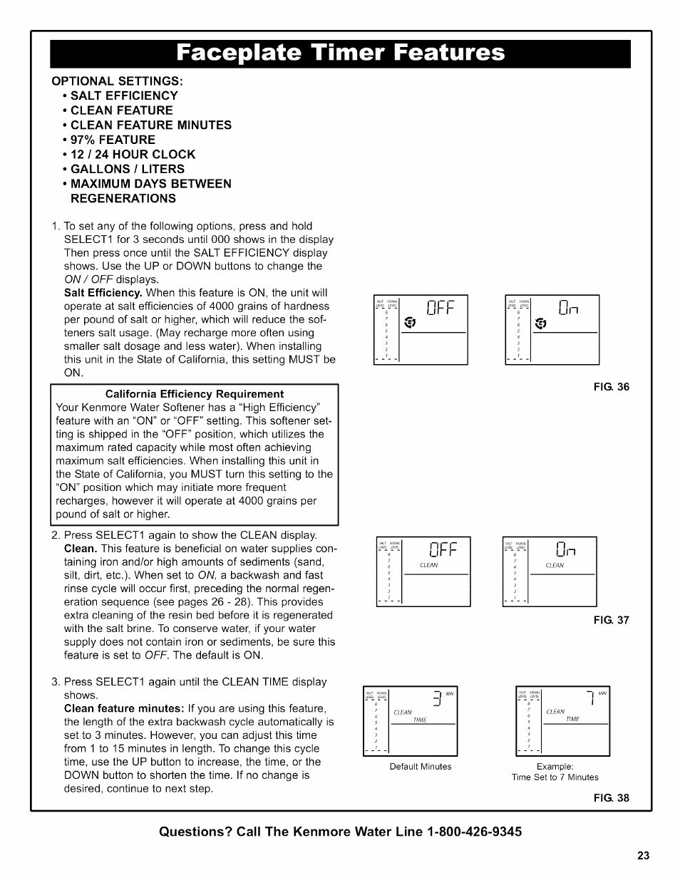 Optional settings, Salt efficiency, Clean feature | Clean feature minutes, 97% feature •12/24 hour clock, Gallons / liters, Maximum days between regenerations, California efficiency requirement, Fig. 37, Fig. 38 | Kenmore INTELLISOFT 625.38376 User Manual | Page 23 / 48