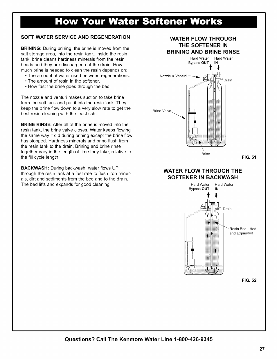 Soft w/vter service and regeneration, Water flow through the softener in backwash, How your water softener works | Kenmore INTELLISOFT 625.38376 User Manual | Page 27 / 48