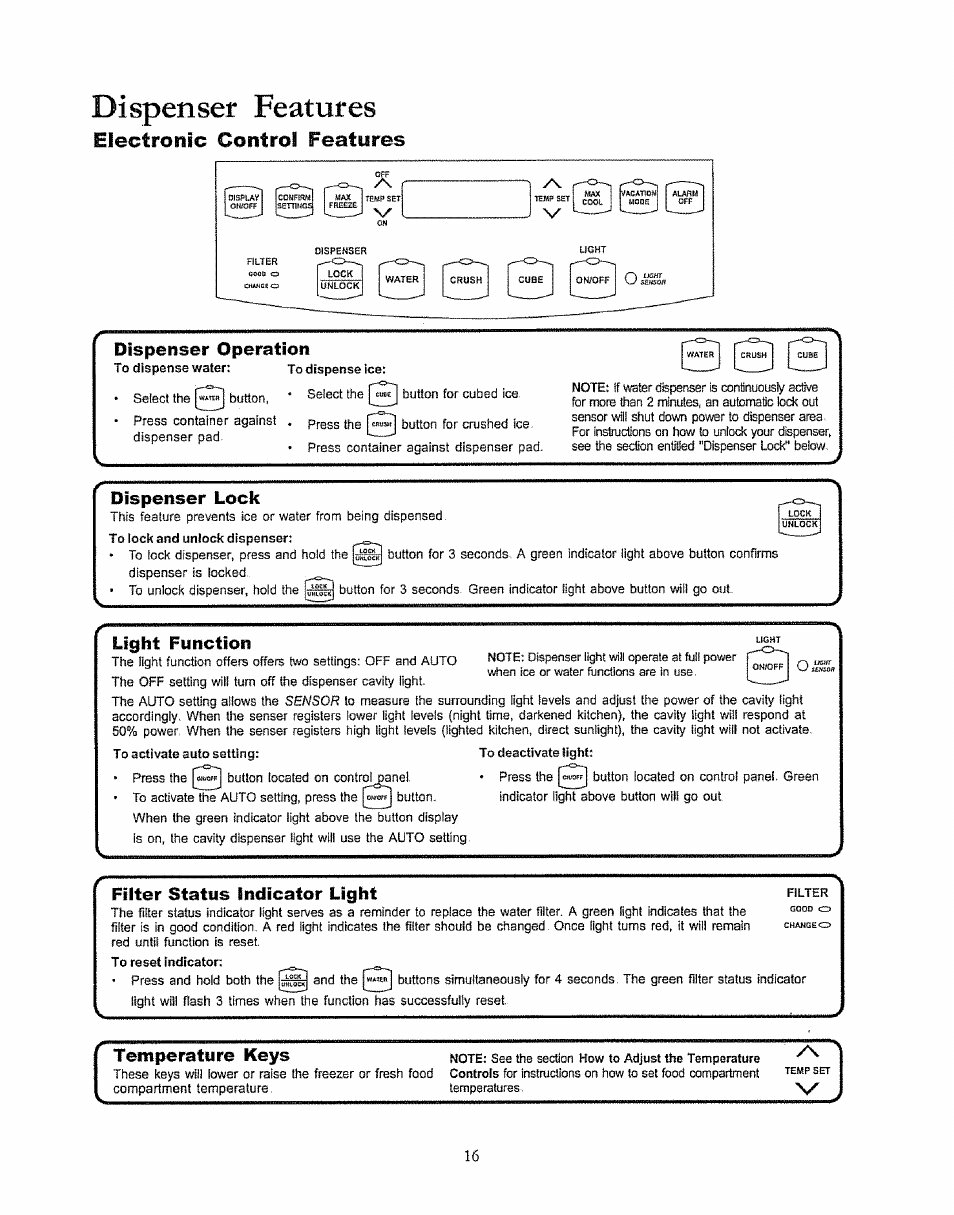 Dispenser operetion, Dispenser lock, Light function | Filter status iniiicator light, Dispenser features, Electronic control features, Temperatura keys | Kenmore 596.50003100 User Manual | Page 16 / 77