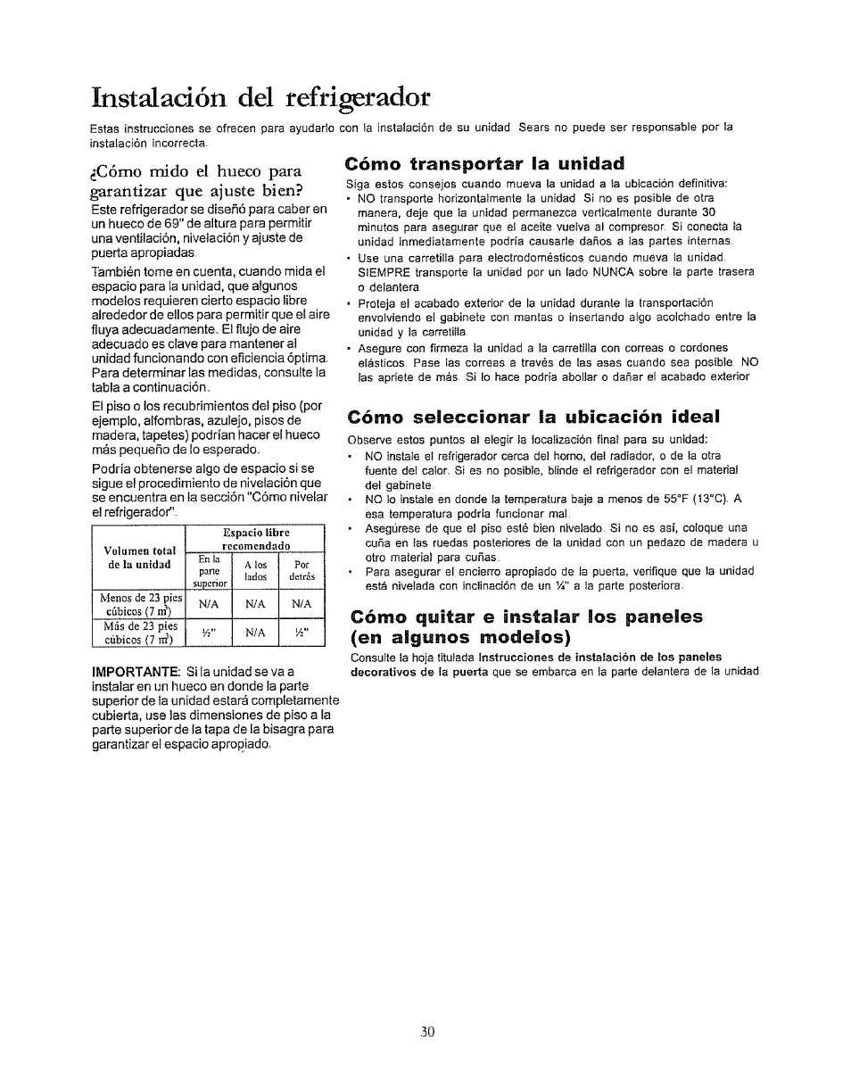 Cómo transportar la unidad, Cómo seleccionar ia ybicación ideal, Instaladóii del refrigerador | Cómo mido el hueco para garantizar que ajuste bien | Kenmore 596.50003100 User Manual | Page 30 / 77